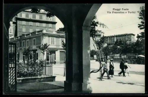 AK Fiuggi Fonte, Via Prenestina e Portici