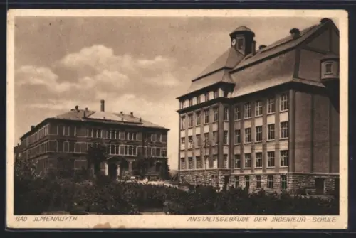 AK Bad Ilmenau /Th, Anstaltsgebäude der Ingenieur-Schule