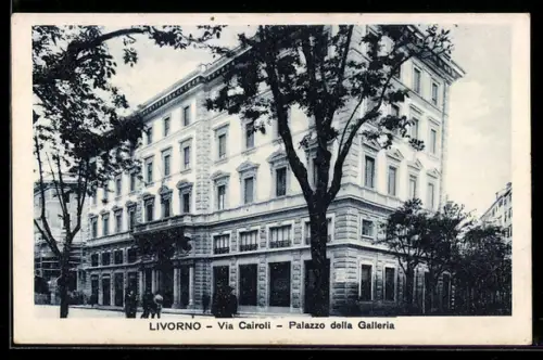 AK Livorno, Via Cairoli, Palazzo della Galleria