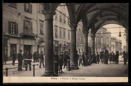 AK Pisa, I Portici e Borgo Largo