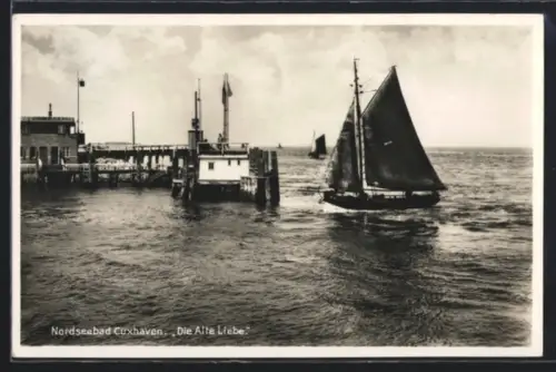 AK Cuxhaven, Die Alte Liebe, Segelschiff, Hafen