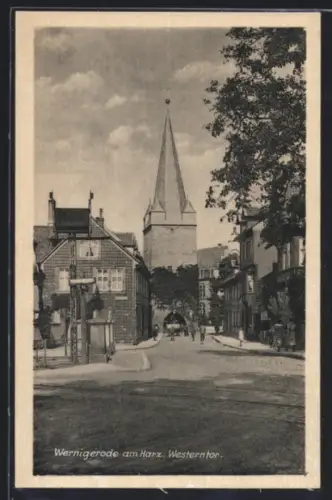 AK Wernigerode am Harz, Blick zum Westerntor