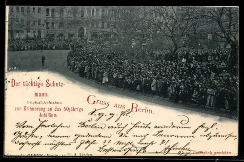 AK Berlin, 50. jähriges Jubiläum, Der tüchtige Schutzmann