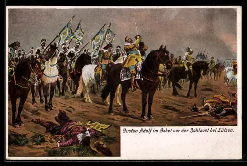 AK Gustav Adolf im Gebel vor der Schlacht bei Lützen