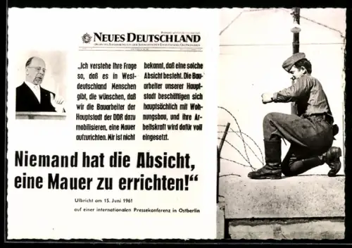 AK Ulbricht am 15.06.1961 Niemand hat die Absicht eine Mauer zu errichten!, Neues Deutschland
