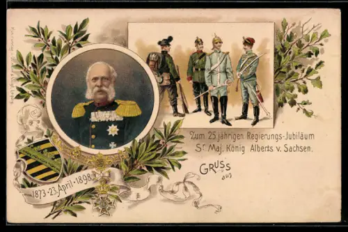 Lithographie Zum 25. jährigen Regierungs-Jubiläum von König Albert von Sachsen, Porträtbild von König Albert von Sachsen
