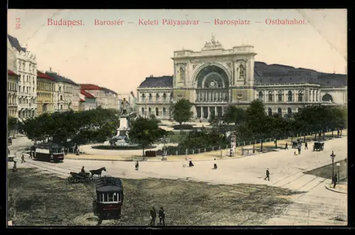 AK Budapest, Strassenbahnen am Ostbahnhof