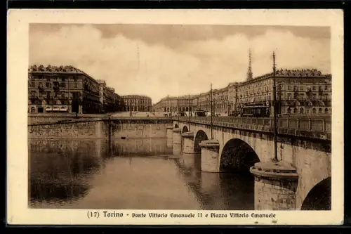 AK Torino, Ponte Vittorio Emanuele II e Piazza Vittorio Emanuele, Strassenbahn