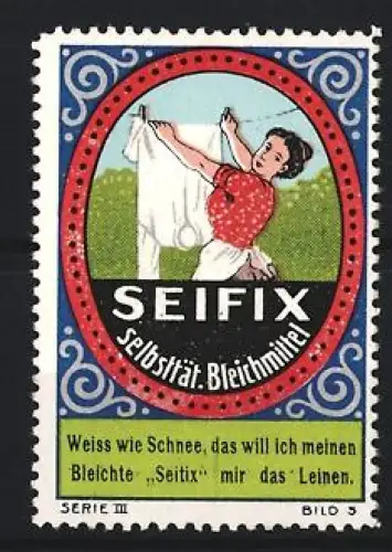 Reklamemarke Seifix, Bleichmittel, Frau mit Wäscheleine