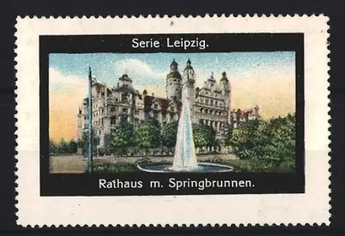 Reklamemarke Leipzig, Rathaus m. Springbrunnen, Gebäudeansicht