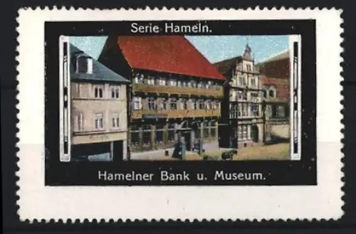 Reklamemarke Hameln, Hamelner Bank u. Museum, historische Gebäude