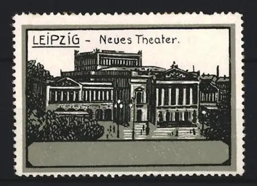 Reklamemarke Leipzig, Neues Theater, Theatergebäude