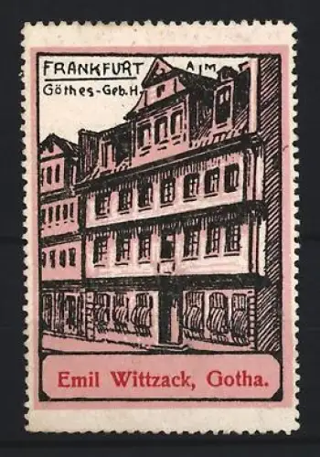 Reklamemarke Frankfurt, Emil Wittzack, Plüschtiermacher, Goethes Geburtshaus