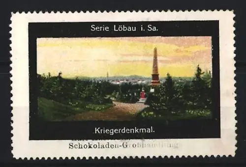 Reklamemarke Löbau i. Sa., Schokoladengrosshandlung, Kriegerdenkmal, Obelisk im Wald