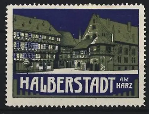 Reklamemarke Halberstadt am Harz, Fachwerkhäuser im Abendlicht
