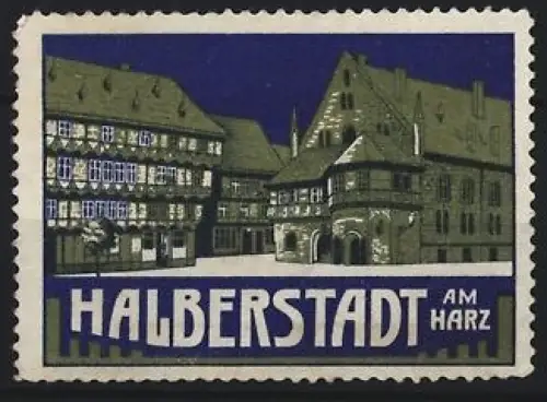 Reklamemarke Halberstadt am Harz, Fachwerkhäuser bei Nacht