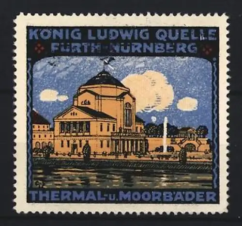 Reklamemarke Fürth & Nürnberg, König Ludwig Quelle, Thermal- und Moorbäder