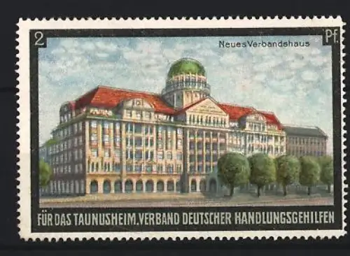 Reklamemarke Taunusheim, Verband Deutscher Handlungsgehilfen, Neues Verbandshaus