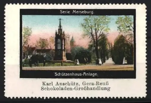 Reklamemarke Gera-Reuss, Karl Anschütz, Schokoladen-Grosshandlung, Schützenhaus-Anlage