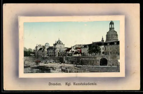 AK Dresden, Kgl. Kunstakademie, Elbansicht