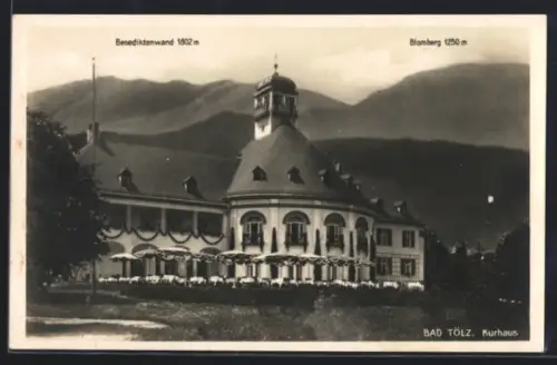 AK Bad Tölz, Kurhaus, Benediktenwand und Blomberg