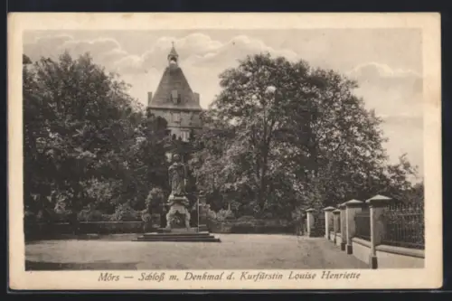 AK Mörs, Schloss mit Denkmal der Kurfürstin Louise Henriette