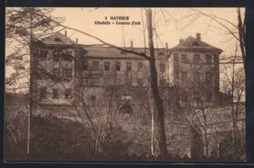 AK Mainz, Citadelle, Caserne Foch