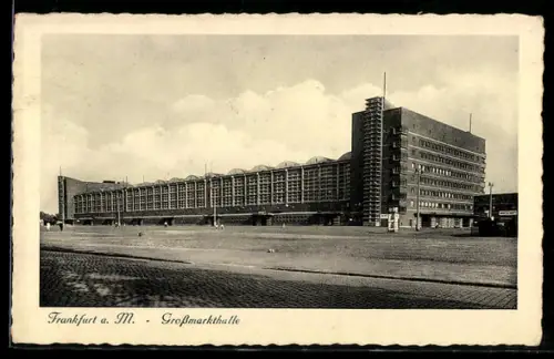 AK Frankfurt a. M.-Ostend, Grossmarkthalle mit Strassenpartie