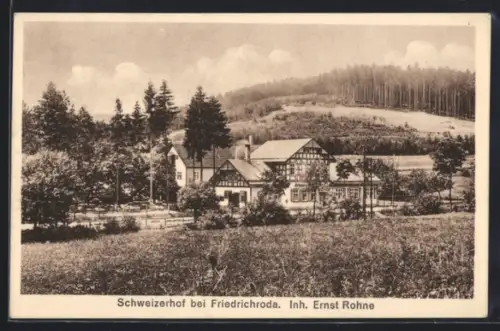 AK Friedrichroda, Schweizerhof bei Friedrichroda, Gasthaus, Inh. Ernst Rohne