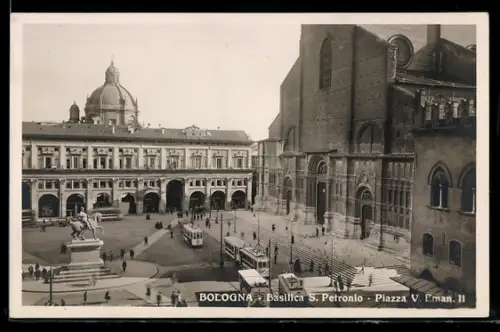 AK Bologna, Basilika S. Petronio, Piazza V. Eman. II, Strassenbahn