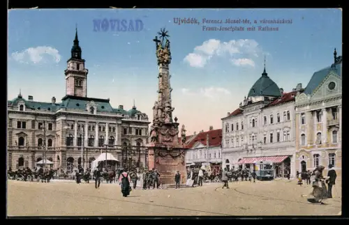 AK Ujvidék, Ferencz József-tér, a városházával, Strassenbahn