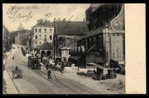 AK Boulogne-sur-Mer, Strassenpartie mit Strassenbahn