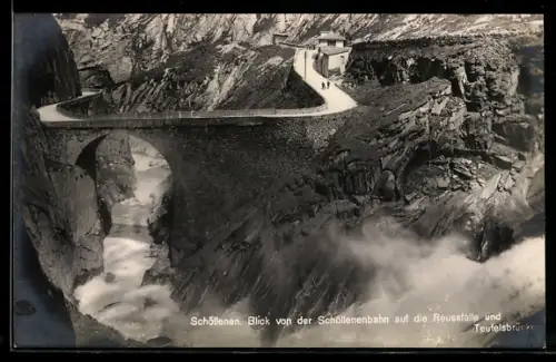 AK Schöllenen, Blick von der Schöllenenbahn auf die Reussfälle und Teufelsbrücke