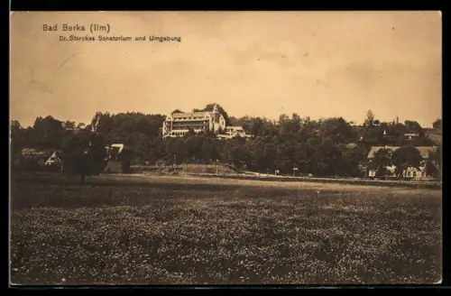 AK Bad Berka /Ilm, Dr. Starckes Sanatorium und Umgebung