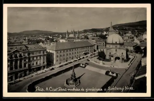 AK Pécs, A Ciszt. Rend vendháza és gimnáziuna a Széchenyi téren