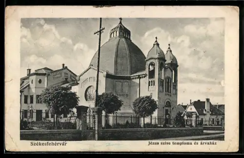 AK Székesfehérvár, Jézus szive temploma és árvaház