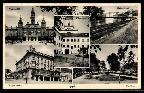 AK Györ, Városháza, Püspökvár, Rábarészlet, Royal szálló, Radó-tér