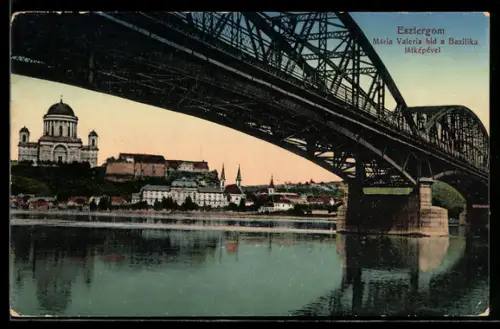 AK Esztergom, Mária Valeria hid a Bazilika látképével