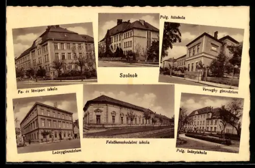 AK Szolnok, Leánygimnázium, Felsökereskedelmi iskola, Polg. leányiskola, Verseghy gimnázium