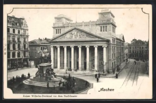 AK Aachen, Kaiser Wilhelm-Denkmal, Stadttheater