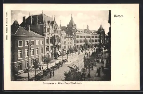 AK Aachen, Carlshaus, Ober-Post-Direktion