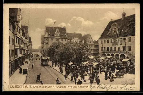 AK Heilbronn, Kaiserstrasse mit Marktplatz und Rathaus, Strassenbahn