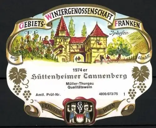 Getränkeetikett Gebiets-Winzergenossenschaft Franken, Iphofen, 1974er Hüttenheimer Tannenberg