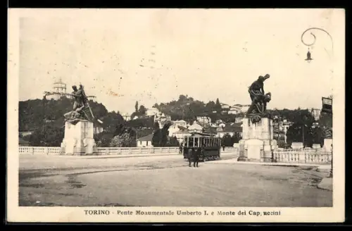 AK Torino, Ponte Monumentale Umberto I. e Monte dei Cappuccini, Strassenbahn