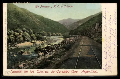 AK Cosquin /Sierras de Cordoba, Rio Primero y F. C. à Cosquin