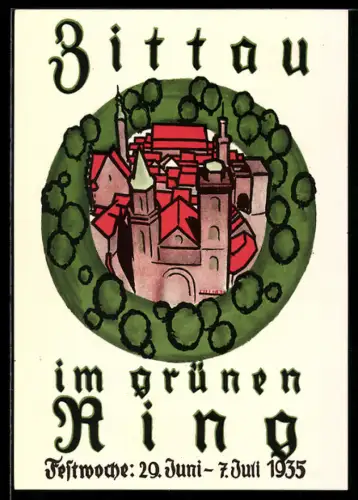 Künstler-AK Zittau, Festwoche Zittau im grünen Ring 1935, Ganzsache