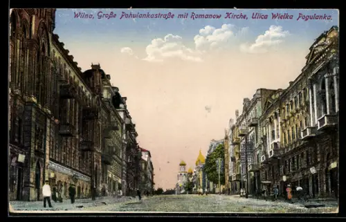 AK Wilna, Grosse Pohulankastrasse mit Romanow Kirche