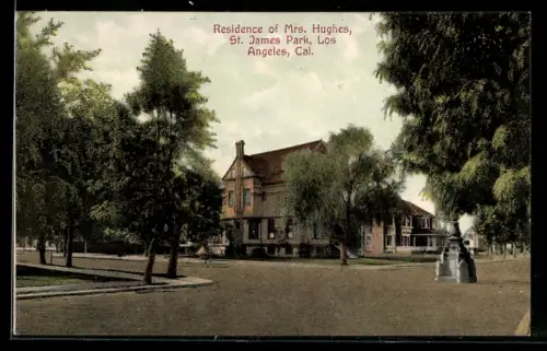 AK Los Angeles, CA, Residence of Mrs. Hughes, St. James Park
