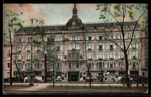AK Berlin, Das Hotel Bristol in der Leipziger Strasse