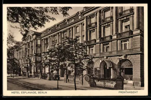 AK Berlin-Tiergarten, Hotel Esplanade, Frontansicht, Bellevuestrasse 16-18a